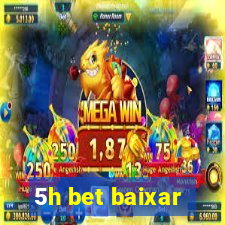 5h bet baixar